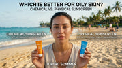 Which is Better for Oily Skin: Chemical or Physical Sunscreen?