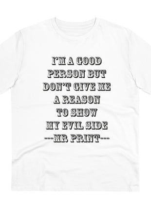 Generic Men's PC Cotton I Am Good Person Printed T Shirt (Color: White, Thread Count: 180GSM)